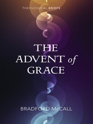 cover image of The Advent of Grace